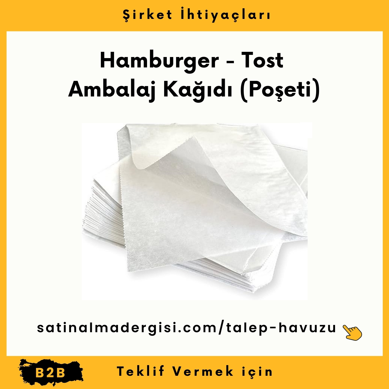 Alım Talebi Hamburger Tost Ambalaj Kağıdı (poşeti)