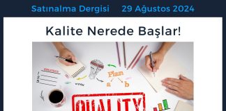 Satınalma Dergisi 7 Gün 7 Gündem Kalite Nerede Başlar!