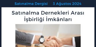 Satınalma Dergisi 7 Gün 7 Gündem Satınalma Dernekleri Arası İşbirliği İmkânları