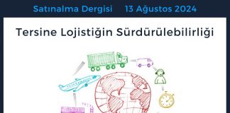 Satınalma Dergisi 7 Gün 7 Gündem Tersine Lojistiğin Sürdürülebilirliği