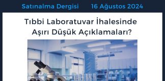 Satınalma Dergisi 7 Gün 7 Gündem Tıbbi Laboratuvar İhalesinde Aşırı Düşük Açıklamaları