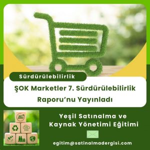 Yeşil Satınalma Ve Kaynak Yönetimi Eğitimi şok Marketler 7. Sürdürülebilirlik Raporu