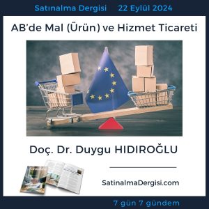 Satınalma Dergisi 7 Gün 7 Gündem Ab’de Mal (ürün) Ve Hizmet Ticareti