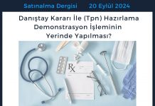 Satınalma Dergisi 7 Gün 7 Gündem Danıştay Kararı İle (tpn) Hazırlama Demonstrasyon İşleminin Yerinde Yapılması