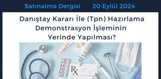 Satınalma Dergisi 7 Gün 7 Gündem Danıştay Kararı İle (tpn) Hazırlama Demonstrasyon İşleminin Yerinde Yapılması