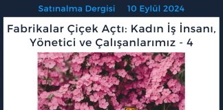 Satınalma Dergisi 7 Gün 7 Gündem Fabrikalar çiçek Açtı Kadın İş İnsanı, Yönetici Ve çalışanlarımız 4