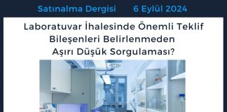 Satınalma Dergisi 7 Gün 7 Gündem Laboratuvar İhalesinde önemli Teklif Bileşenleri Belirlenmeden Aşırı Düşük Sorgulaması