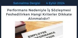 Satınalma Dergisi 7 Gün 7 Gündem Performans Nedeniyle İş Sözleşmesi Feshedilirken Hangi Kriterler Dikkate Alınmalıdır