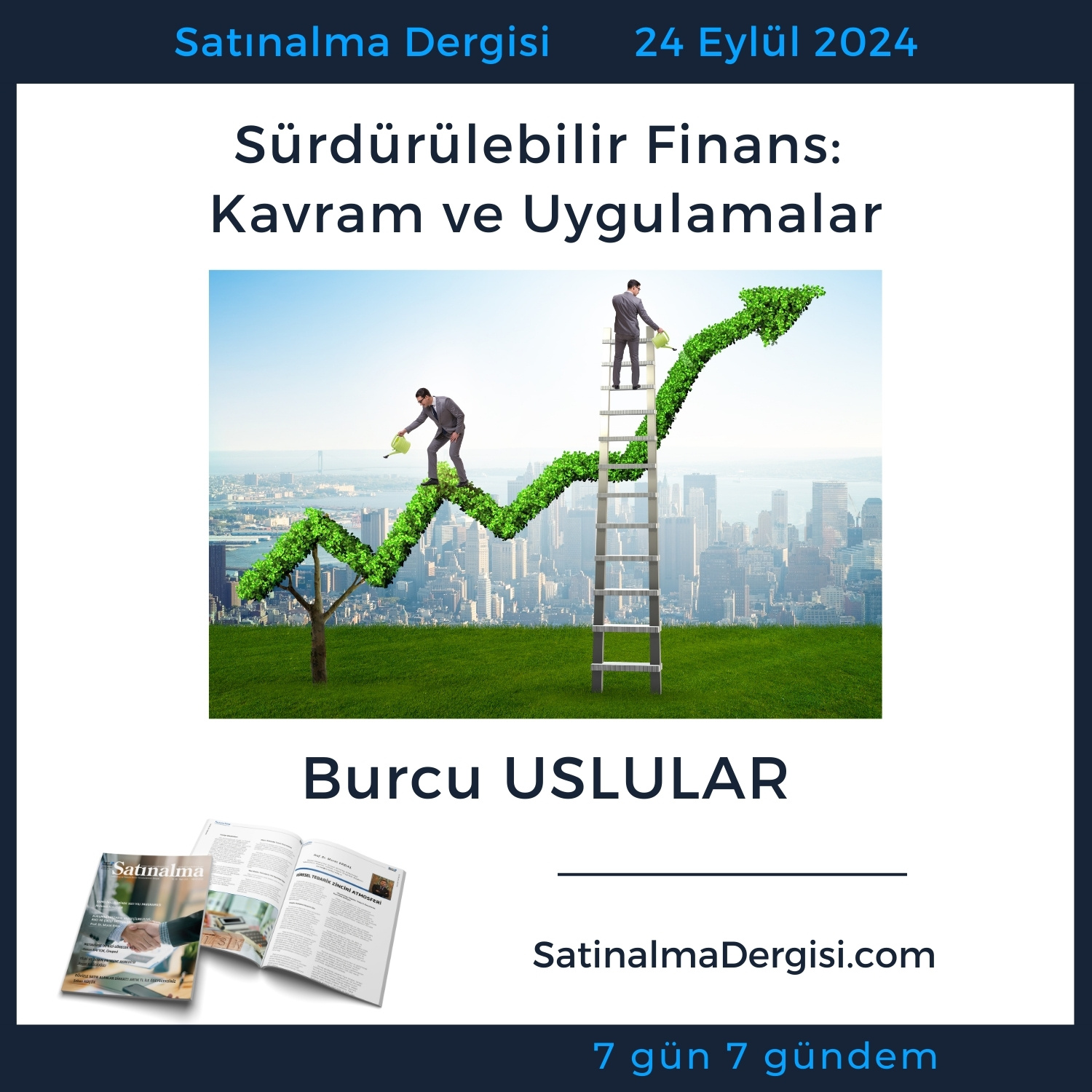 Satınalma Dergisi 7 Gün 7 Gündem Sürdürülebilir Finans Kavram Ve Uygulamalar