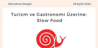 Satınalma Dergisi 7 Gün 7 Gündem Turizm Ve Gastronomi üzerine Slow Food