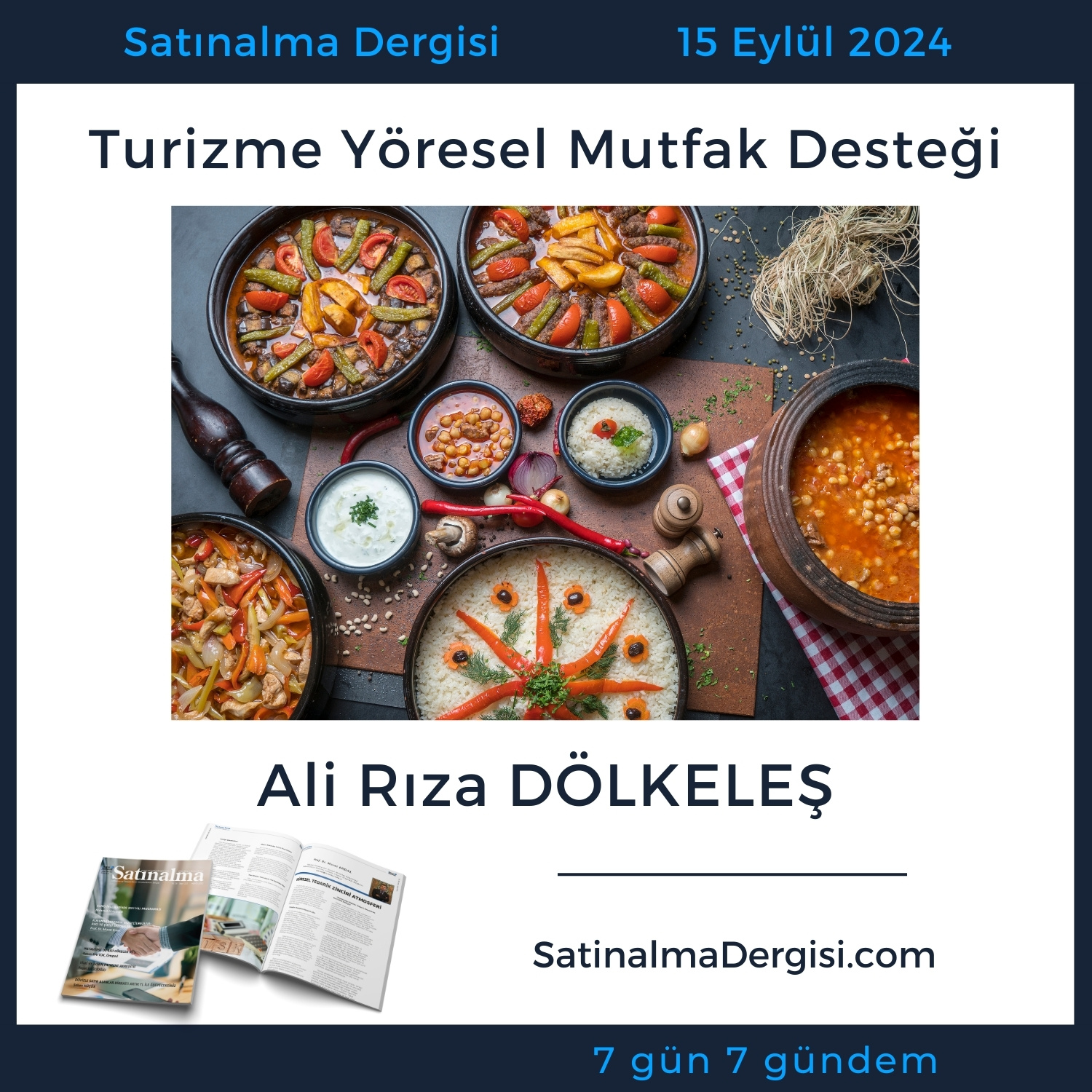 Satınalma Dergisi 7 Gün 7 Gündem Turizme Yöresel Mutfak Desteği