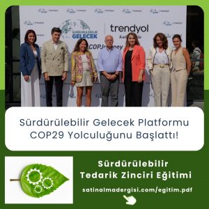 Sürdürülebilir Tedarik Zinciri Eğitimi Haber Sürdürülebilir Gelecek Platformu Cop29 Yolculuğunu Başlattı!