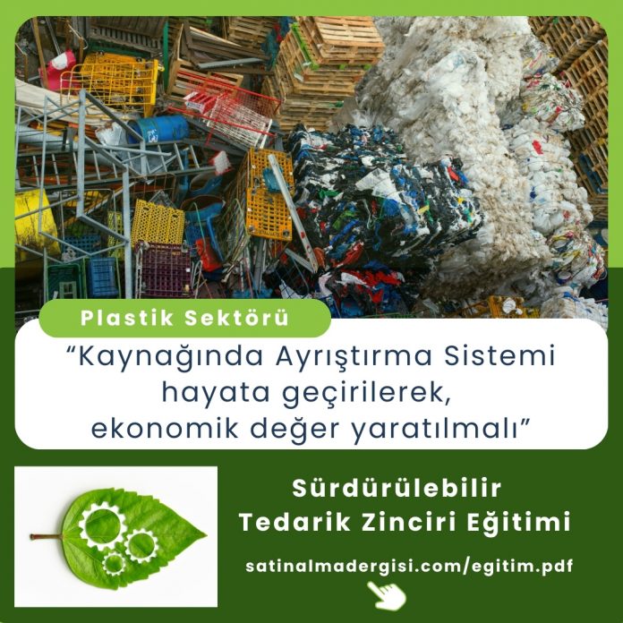 Sürdürülebilir Tedarik Zinciri Eğitimi Haber “kaynağında Ayrıştırma Sistemi Hayata Geçirilerek, Ekonomik Değer Yaratılmalı”