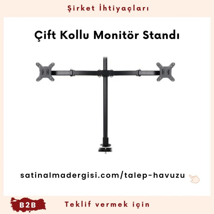 Alım Talebi çift Kollu Monitör Standı