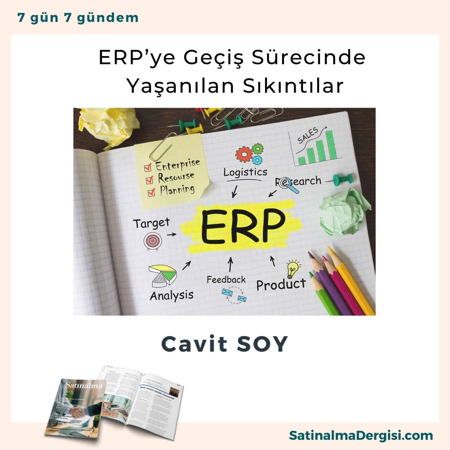 Erp Ye Geçi̇ş Süreci̇nde Yaşanilan Sikintilar Satınalma Dergisi 7 Gün 7 Gündem