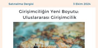 Satınalma Dergisi 7 Gün 7 Gündem Girişimciliğin Yeni Boyutu Uluslararası Girişimcilik