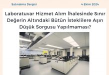 Satınalma Dergisi 7 Gün 7 Gündem Laboratuvar Hizmet Alım İhalesinde Sınır Değerin Altındaki Bütün İsteklilere Aşırı Düşük Sorgusu Yapılmaması