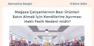 Satınalma Dergisi 7 Gün 7 Gündem Mağaza çalışanlarının Bazı ürünleri Satın Almak İçin Kendilerine Ayırması Haklı Fesih Nedeni Midir