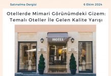 Satınalma Dergisi 7 Gün 7 Gündem Otellerde Mimari Görünümdeki Gizem Temalı Oteller İle Gelen Kalite Yarışı