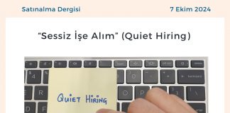 Satınalma Dergisi 7 Gün 7 Gündem “sessiz İşe Alım” (quiet Hiring)