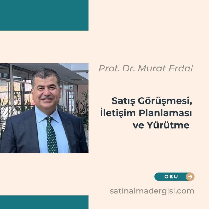 Satış Görüşmesi, İletişim Planlaması Ve Yürütme