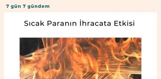 Sıcak Paranın İhracata Etkisi Satınalma Dergisi 7 Gün 7 Gündem