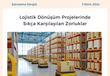 Lojistik Dönüşüm Projelerinde Karşılaşılan Zorluklar