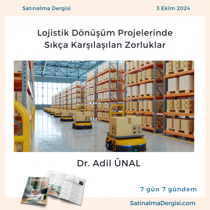 Lojistik Dönüşüm Projelerinde Karşılaşılan Zorluklar