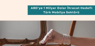 Satın Alma Eğitimleri Haber Abd’ye 1 Milyar Dolar İhracat Hedefi Türk Mobilya Sektörü