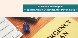 Satın Alma Eğitimleri Haber Tskb Ekonomik Araştırmalar “toparlanmanın ötesinde Afet Dayanıklılığı” İsimli Yeni Raporunu Yayımladı