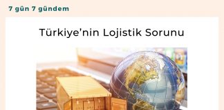 Türkiye’nin Lojistik Sorunu Satınalma Dergisi 7 Gün 7 Gündem