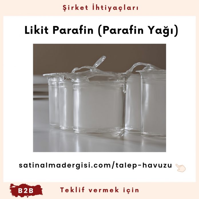 şirket İhtiyaçları Likit Parafin