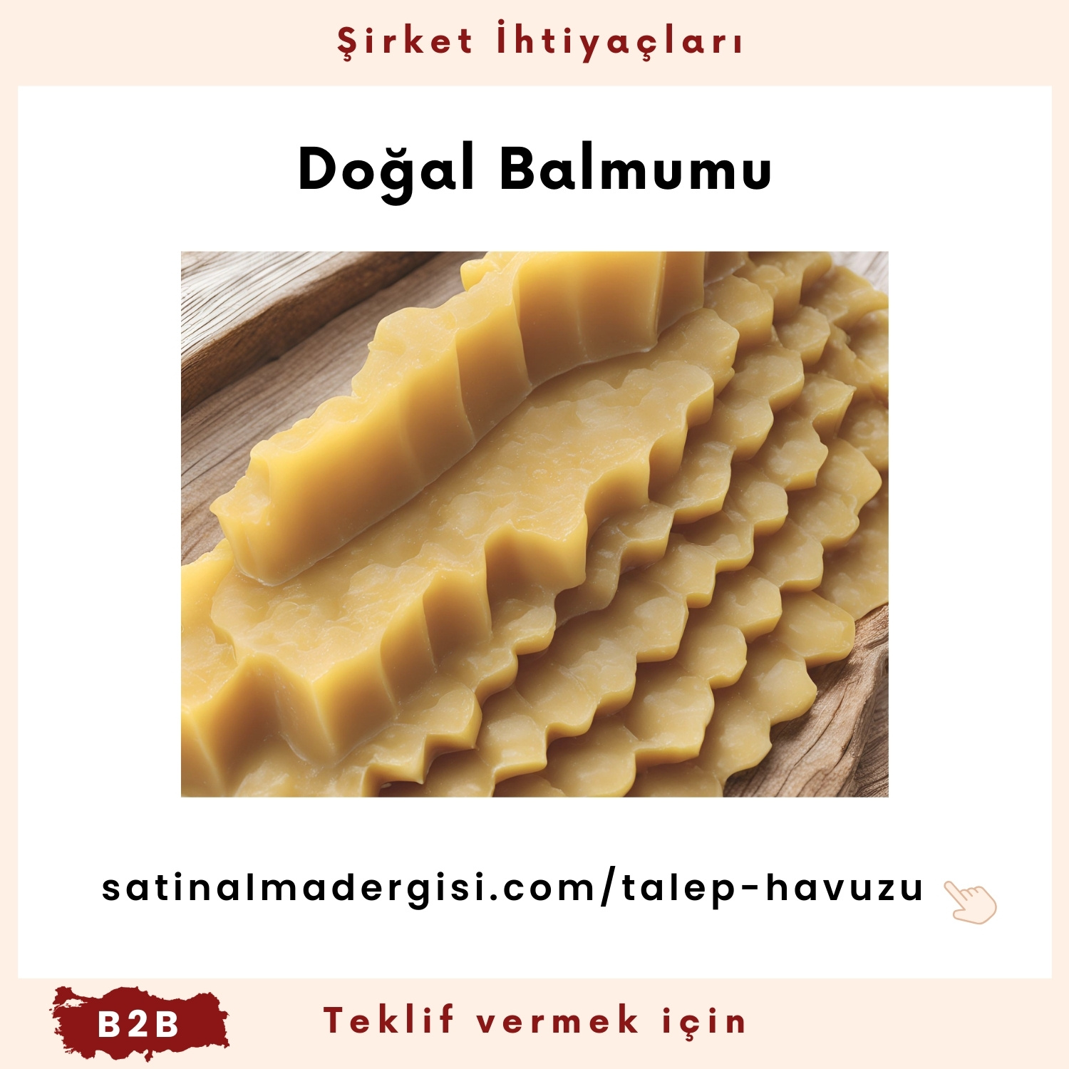 Alım Talebi Doğal Balmumu