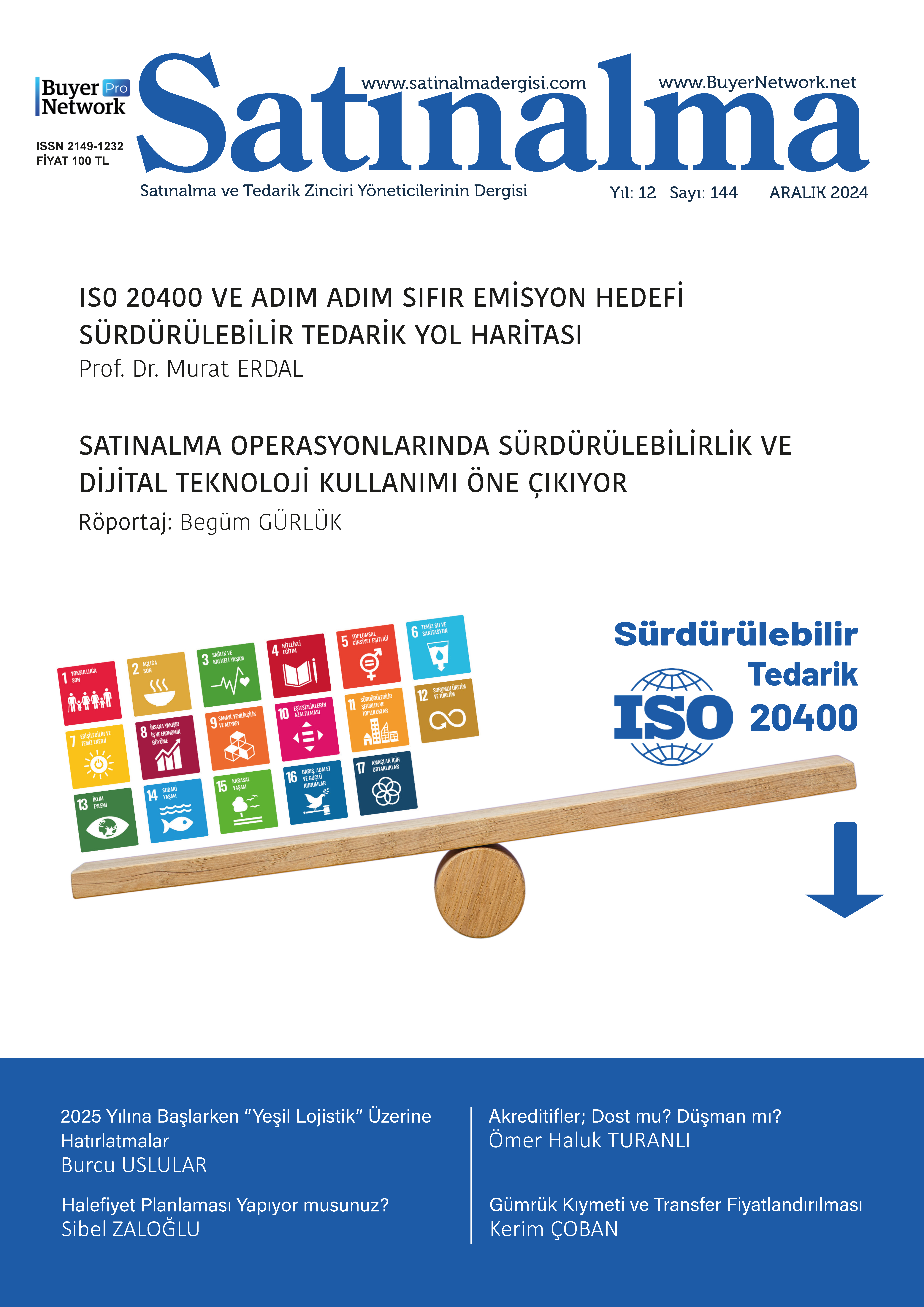 Satınalma ve Tedarik Zinciri Yöneticilerinin Dergisi - Aralık 2024 Sayı:144 Yıl:12 