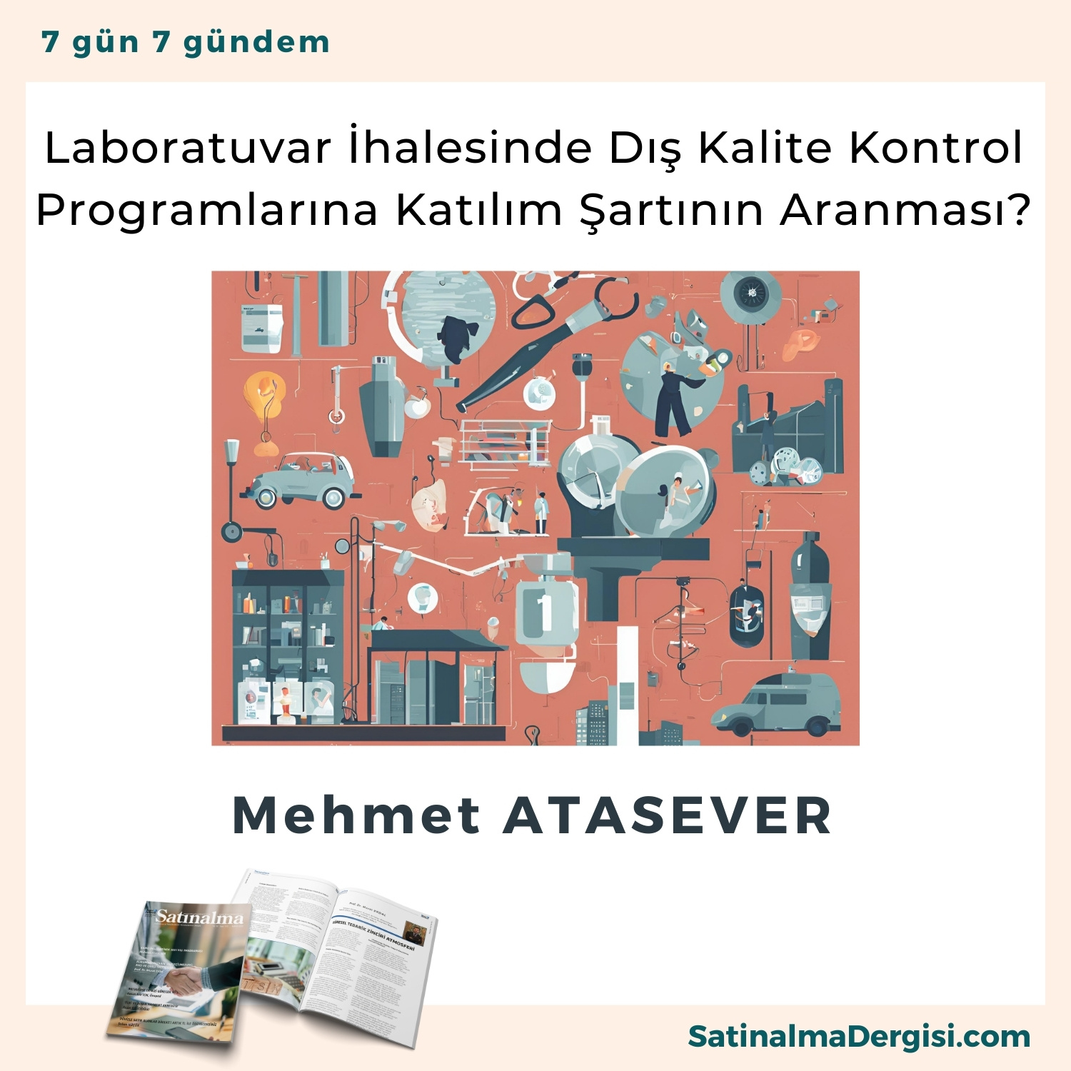 Laboratuvar İhalesinde Dış Kalite Kontrol Programlarına Katılım şartının Aranması Satınalma Dergisi 7 Gün 7 Gündem