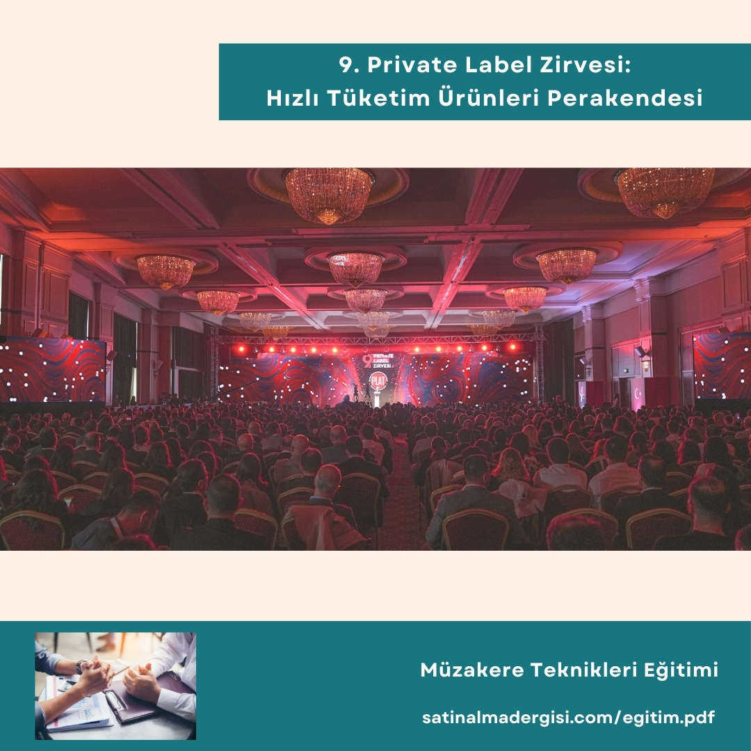 Müzakere Teknikleri Eğitimi Haber 9. Private Label Zirvesi Hızlı Tüketim ürünleri Perakendesi