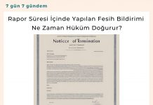 Rapor Süresi İçinde Yapılan Fesih Bildirimi Ne Zaman Hüküm Doğurur Satınalma Dergisi 7 Gün 7 Gündem