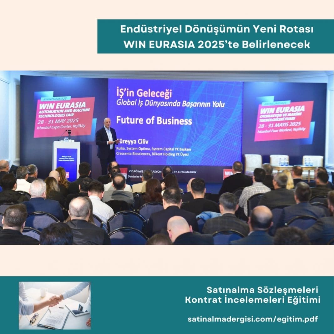 Endüstriyel Dönüşümün Yeni Rotası WIN EURASIA 2025’te Belirlenecek ...