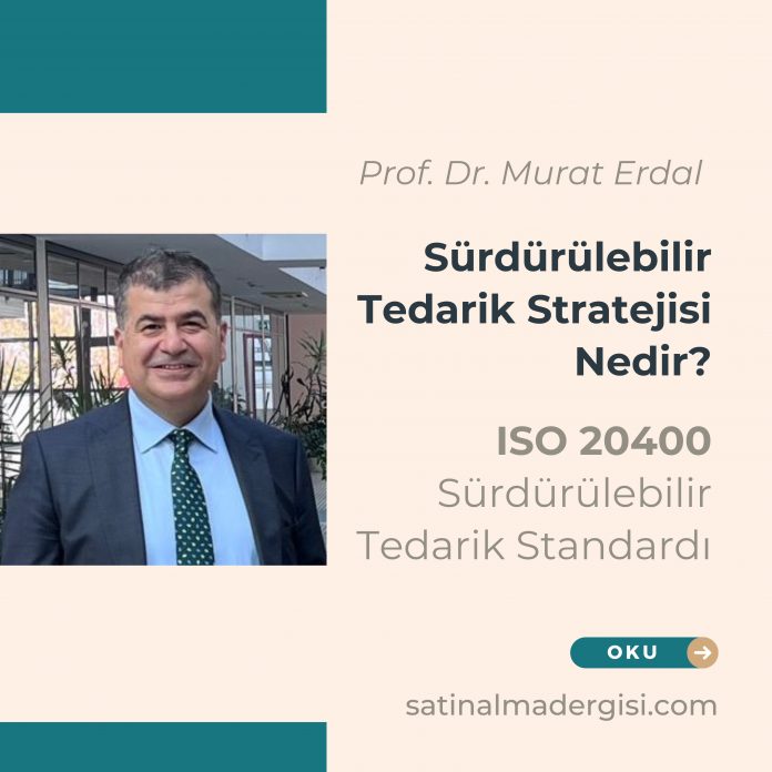 Sürdürülebilir Tedarik Stratejisi Nedir Iso 20400