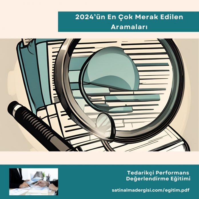 Tedarikçi Performans Değerlendirme Eğitimi Haber 2024’ün En çok Merak Edilen Aramaları