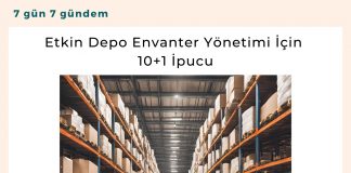 Etkin Depo Envanter Yönetimi İçin 10+1 İpucu Satınalma Dergisi 7 Gün 7 Gündem