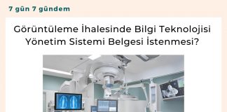 Görüntüleme İhalesinde Bilgi Teknolojisi Yönetim Sistemi Belgesi İstenmesi Satınalma Dergisi 7 Gün 7 Gündem