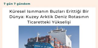 Küresel Isınmanın Buzları Erittiği Bir Dünya Kuzey Arktik Deniz Rotasının Ticaretteki Yükselişi Satınalma Dergisi 7 Gün 7 Gündem