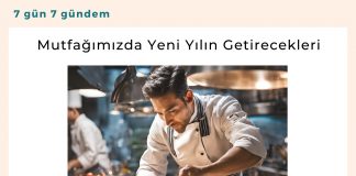 Mutfağımızda Yeni Yılın Getirecekleri Satınalma Dergisi 7 Gün 7 Gündem