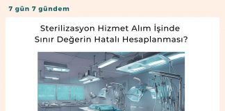 Sterilizasyon Hizmet Alım İşinde Sınır Değerin Hatalı Hesaplanması Satınalma Dergisi 7 Gün 7 Gündem