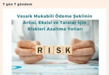 Vesaik Mukabili ödeme şeklinin Artısı, Eksisi Ve Taralar İçin Riskleri Azaltma Yolları