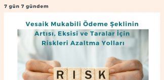 Vesaik Mukabili ödeme şeklinin Artısı, Eksisi Ve Taralar İçin Riskleri Azaltma Yolları