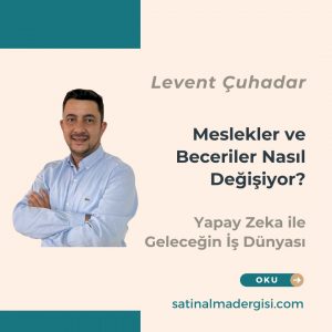 Yapay Zeka Ile Geleceğin İş Dünyası Meslekler Ve Beceriler Nasıl Değişiyor