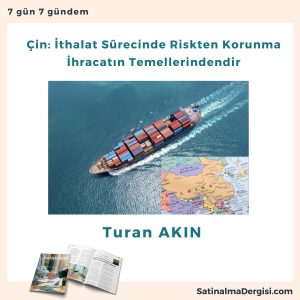 çin İthalat Sürecinde Riskten Korunma İhracatın Temellerindendir