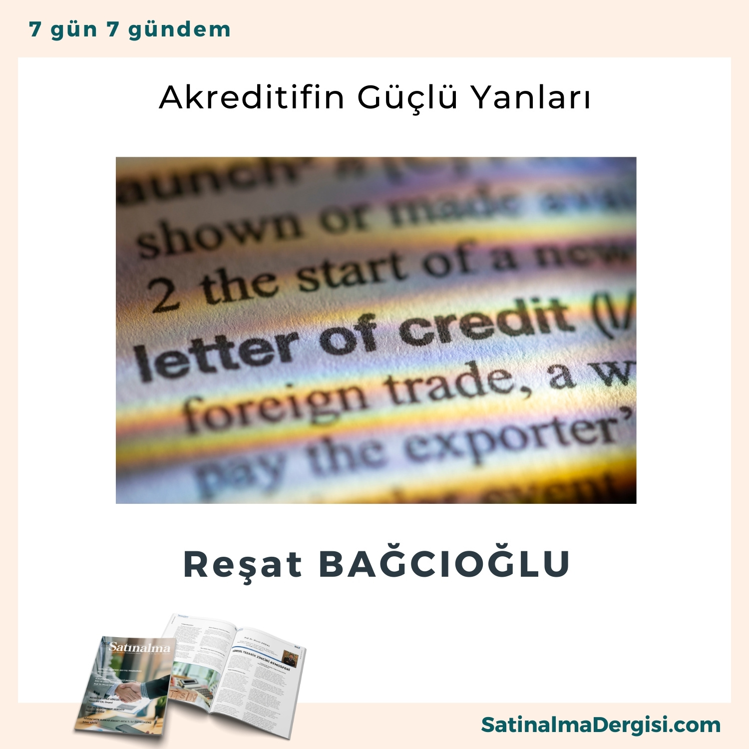 Akreditifin Güçlü Yanları Satınalma Dergisi 7 Gün 7 Gündem